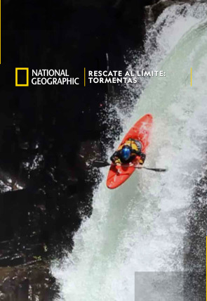 Rescate al límite: Tormentas en la programación de National Geographic HD (Documentales)