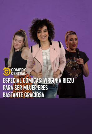 Central de Cómicos T7 · Virginia Riezu: Para ser mujer eres bastante graciosa en la programación de Comedy Central HD (Entretenimiento)