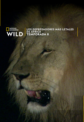 Los depredadores más letales de África · El paraíso de los depredadores en la programación de Nat Geo Wild HD (Naturaleza)