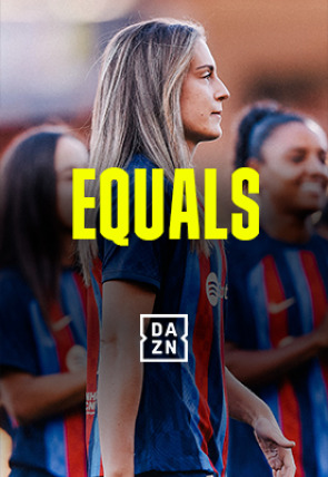 Equals · La presión es un privilegio en la programación de DAZN 1 HD (Deportes)