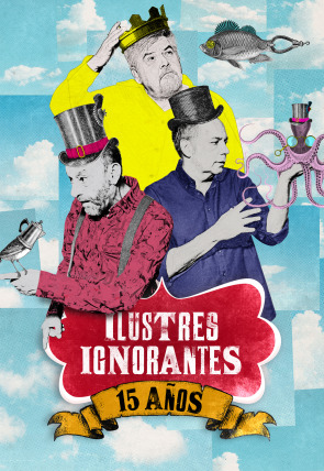 Poster de la película Ilustres Ignorantes, 15 años de éxitos - Películas hoy en TV