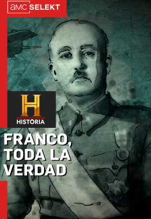 Franco: Toda la verdad · El nuevo régimen en la programación de Historia (Historia)