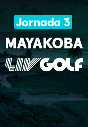 Poster de LIV Golf:  México, Mayakoba. Jornada 3