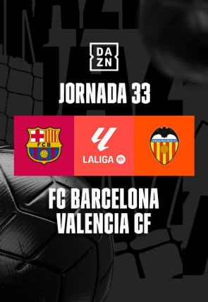 Poster de LALIGA EA SPORTS T23/24 · Jornada 33: Barcelona - Valencia