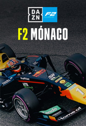 Campeonato de Fórmula 2 de la FIA T2024 · F2 Mónaco: Carrera en la programación de DAZN F1 HD (Deportes)