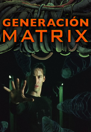 Poster de la película Generación Matrix - Películas hoy en TV