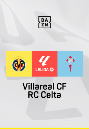 Poster de LALIGA EA SPORTS:  Jornada 3: Villarreal - Celta