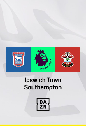 Premier League T24/25 · Jornada 24: Ipswich Town - Southampton en la programación de DAZN 1 HD (Deportes)