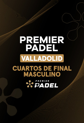 DIRECTO Cuartos de Final: Cuarto de Final Masculino 1:  Premier Padel. Valladolid portada