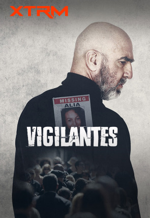 Vigilantes T1 E2 en la programación de XTRM (Series)