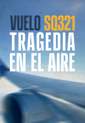 Vuelo SQ321: tragedia en el aire en la programación de M+ Documentales HD (Documentales)