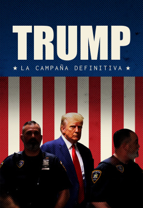 Trump: la campaña definitiva en la programación de M+ Documentales HD (Documentales)