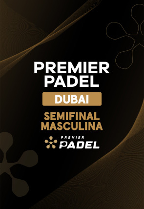 DIRECTO Semifinal masculina 1 T2024 · Premier Padel. Dubai en la programación de  (Deportes)