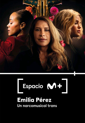 Espacio M+ T2 · Emilia Pérez. Un narcomusical trans en la programación de M+ Cine HD (Entretenimiento)