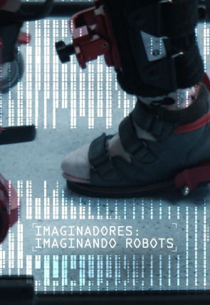 Poster de Imaginadores: Imaginando robots