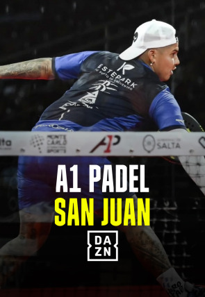 A1 Padel San Juan T2024 · Final en la programación de DAZN 1 HD (Deportes)