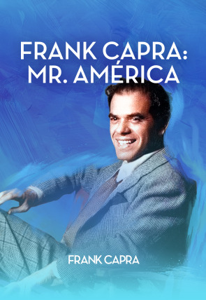 Frank Capra: Mr America en la programación de Movistar Plus+ HD (Documentales)