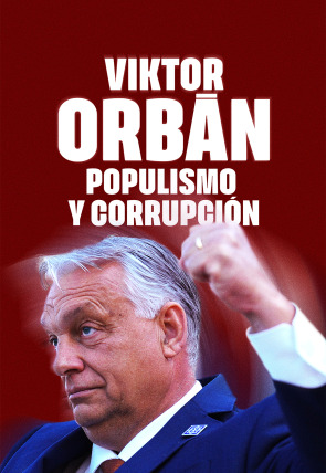 Viktor Orbán: populismo y corrupción en la programación de Movistar Plus+ HD (Documentales)