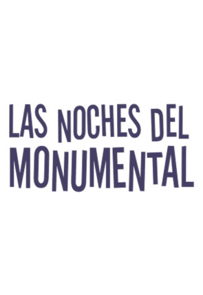 Poster de la película Las noches del Monumental - Películas hoy en TV