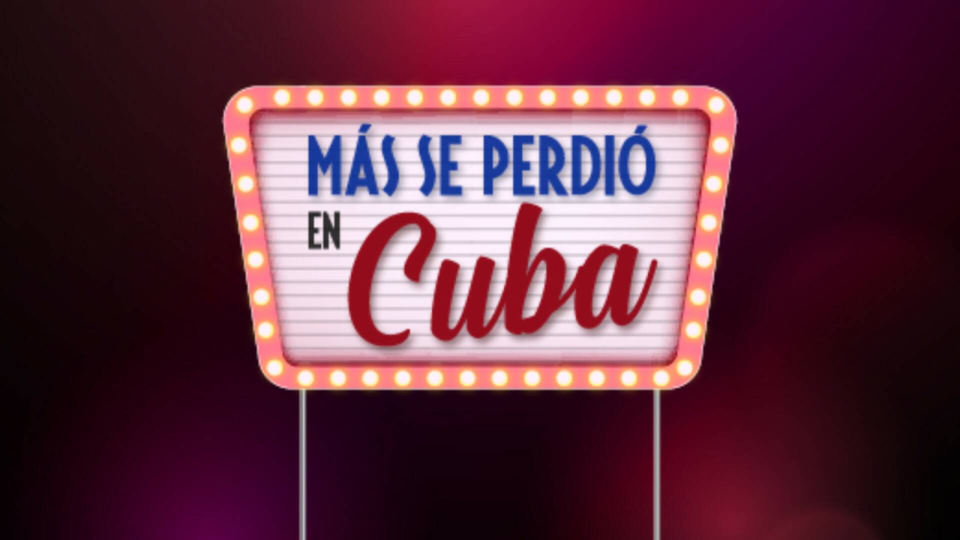 Más se perdió en Cuba