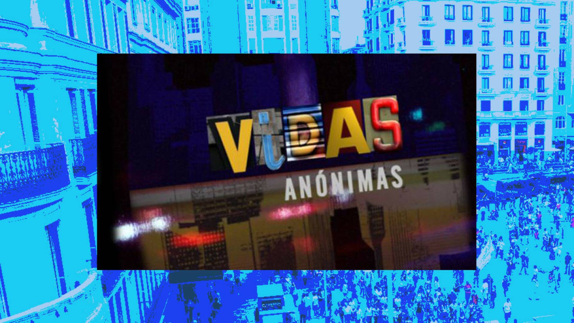 Vidas anónimas