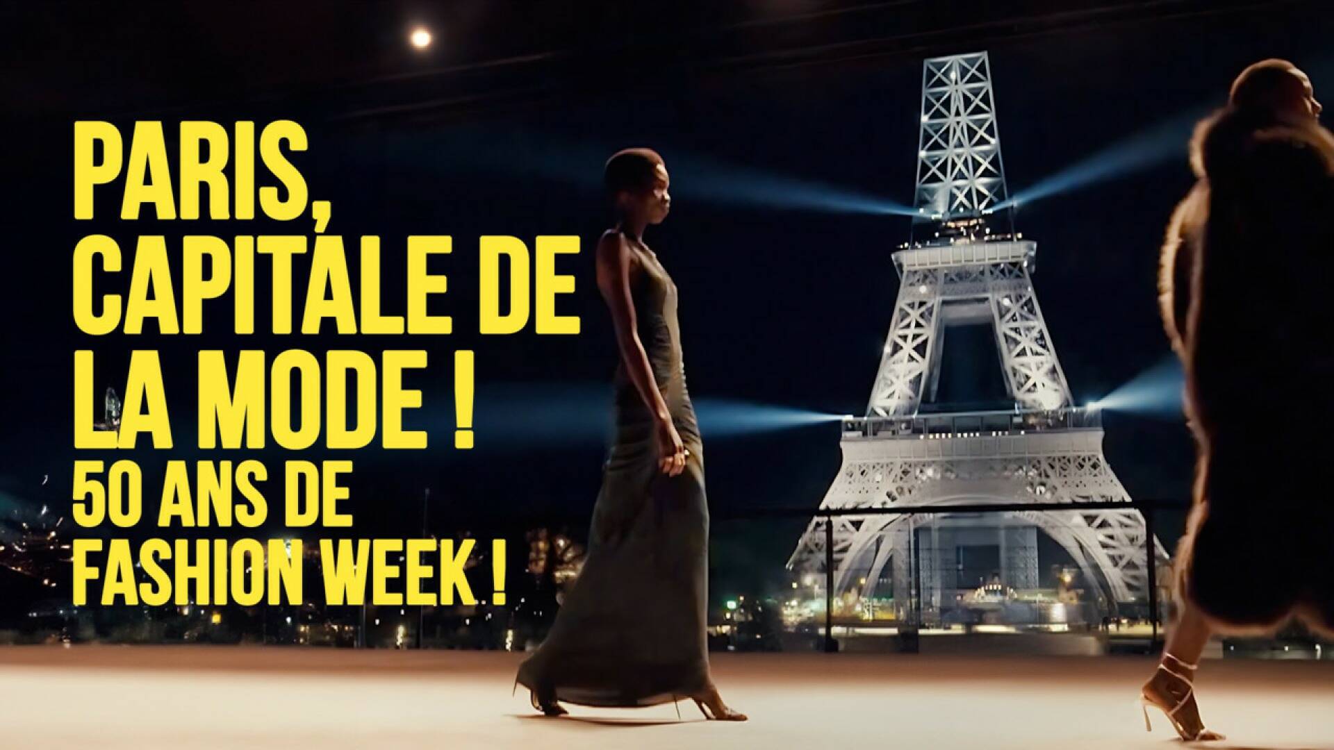 Paris Capitale de la Mode, 50 Ans de Fashion Week !