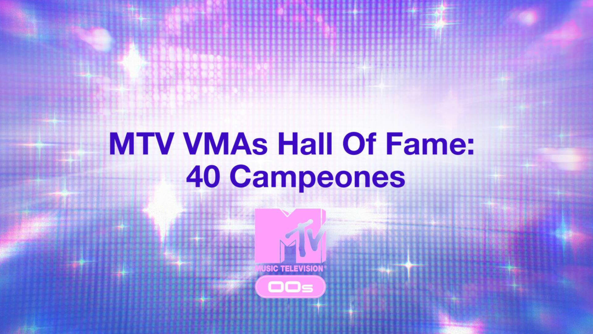 MTV VMAs Hall Of Fame: 40 Campeones