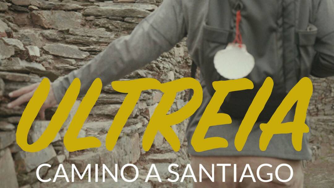 Ultreia: Camino a Santiago