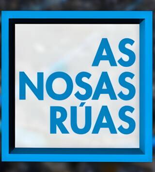 As nosas rúas