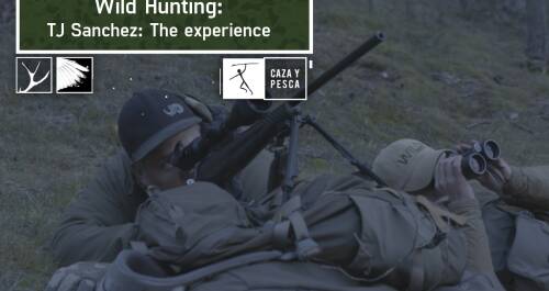 Wild hunting. T3. TJ Sánchez: The experience