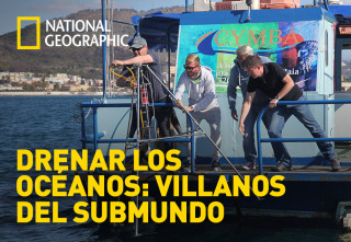 Drenar los océanos: Villanos del submundo