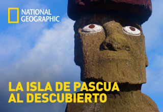 La Isla de Pascua al descubierto