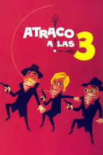 Atraco a las tres