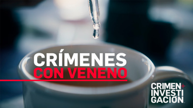 Crímenes con veneno: Sin remordimientos