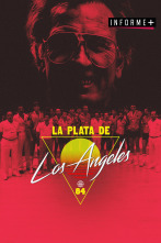 Informe Plus+ (20/21): La plata de Los Ángeles