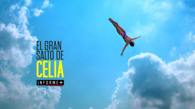 Colección Informe+ (20/21): El gran salto de Celia