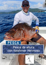 Pesca de altura con Keishmer Hermoso (T1)