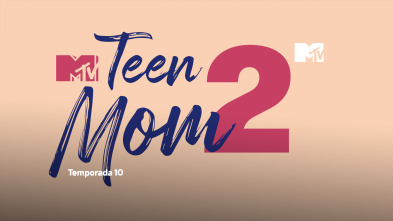 Teen Mom 2 (T10): Agua y sangre