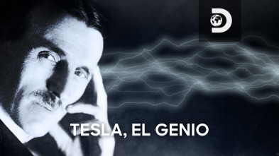 Tesla, el genio 