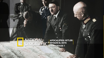 Apocalipsis: Hitler invade el Este 