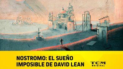 Nostromo: el sueño imposible de David Lean