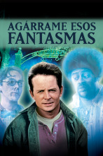 Agárrame esos fantasmas