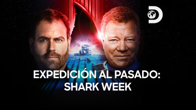 Expedición al pasado: Shark Week