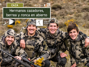 Hermanos cazadores: Berrea y ronca en abierto