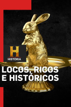 Locos, ricos e históricos: Colecciones épicas