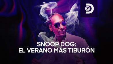 Snoop Dog: el verano más tiburón