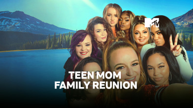 Teen Mom Family... (T1): La madre de todas las reuniones