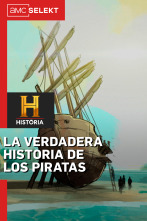 La verdadera historia de los piratas