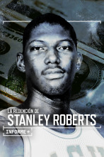 Informe Plus+. La Redención de Stanley Roberts