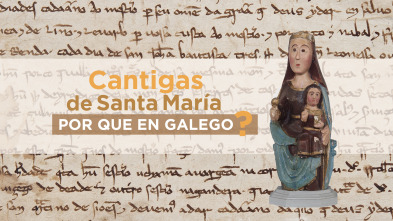 Cantigas de Santa María, por que en galego?